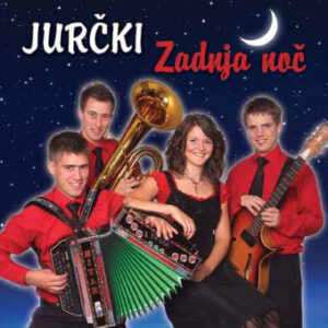 JURCKI - ZADNJA NOC