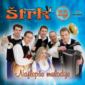 ANSAMBEL ŠTRK - NAJLEPŠE MELODIJE